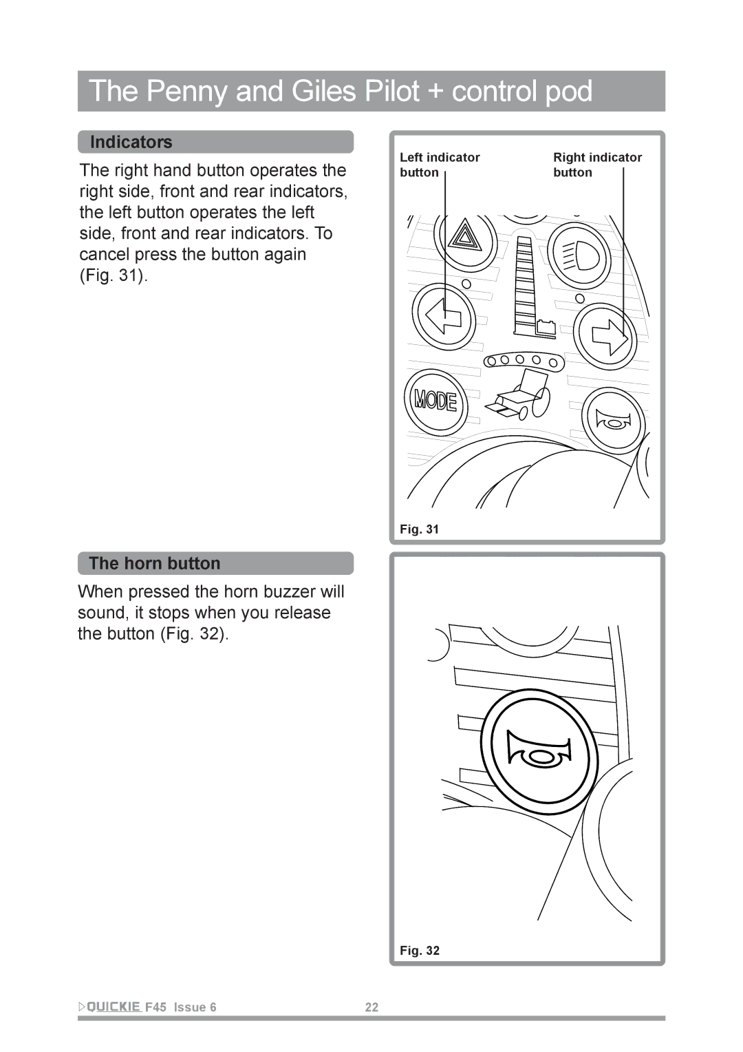 Sunrise Medical F45 owner manual Indicators, Horn button 