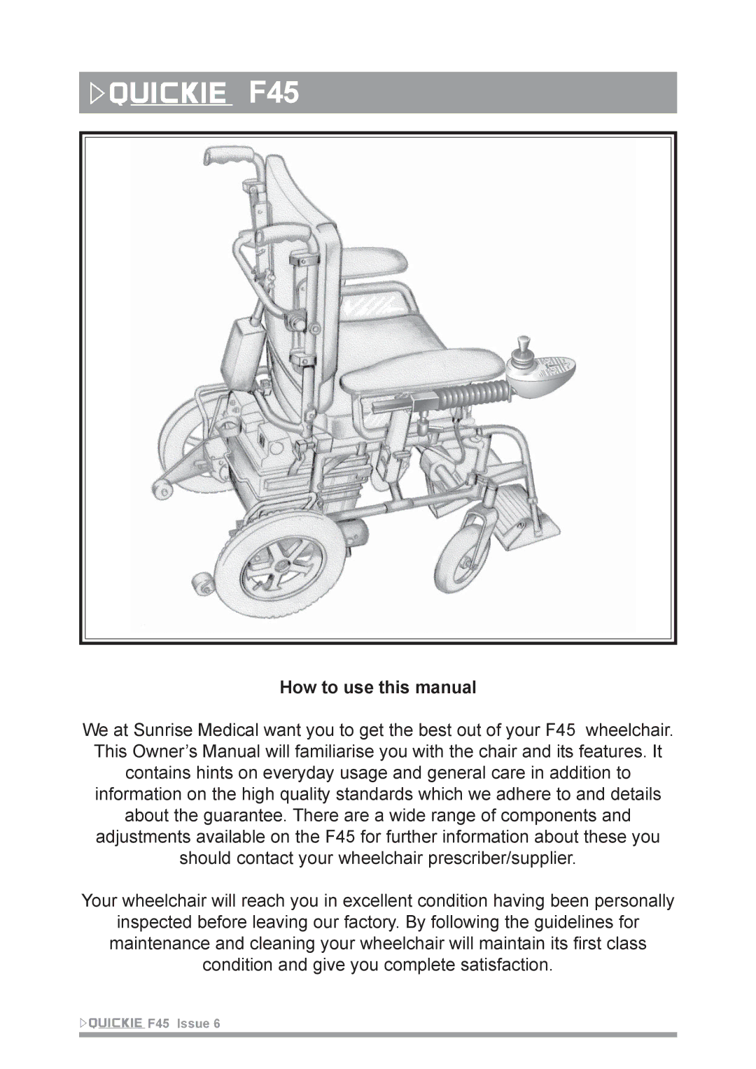 Sunrise Medical F45 owner manual How to use this manual 