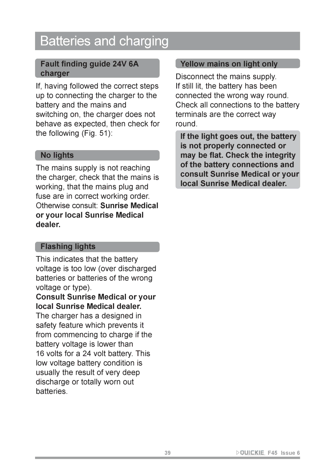 Sunrise Medical F45 owner manual Fault finding guide 24V 6A charger, No lights, Flashing lights, Yellow mains on light only 
