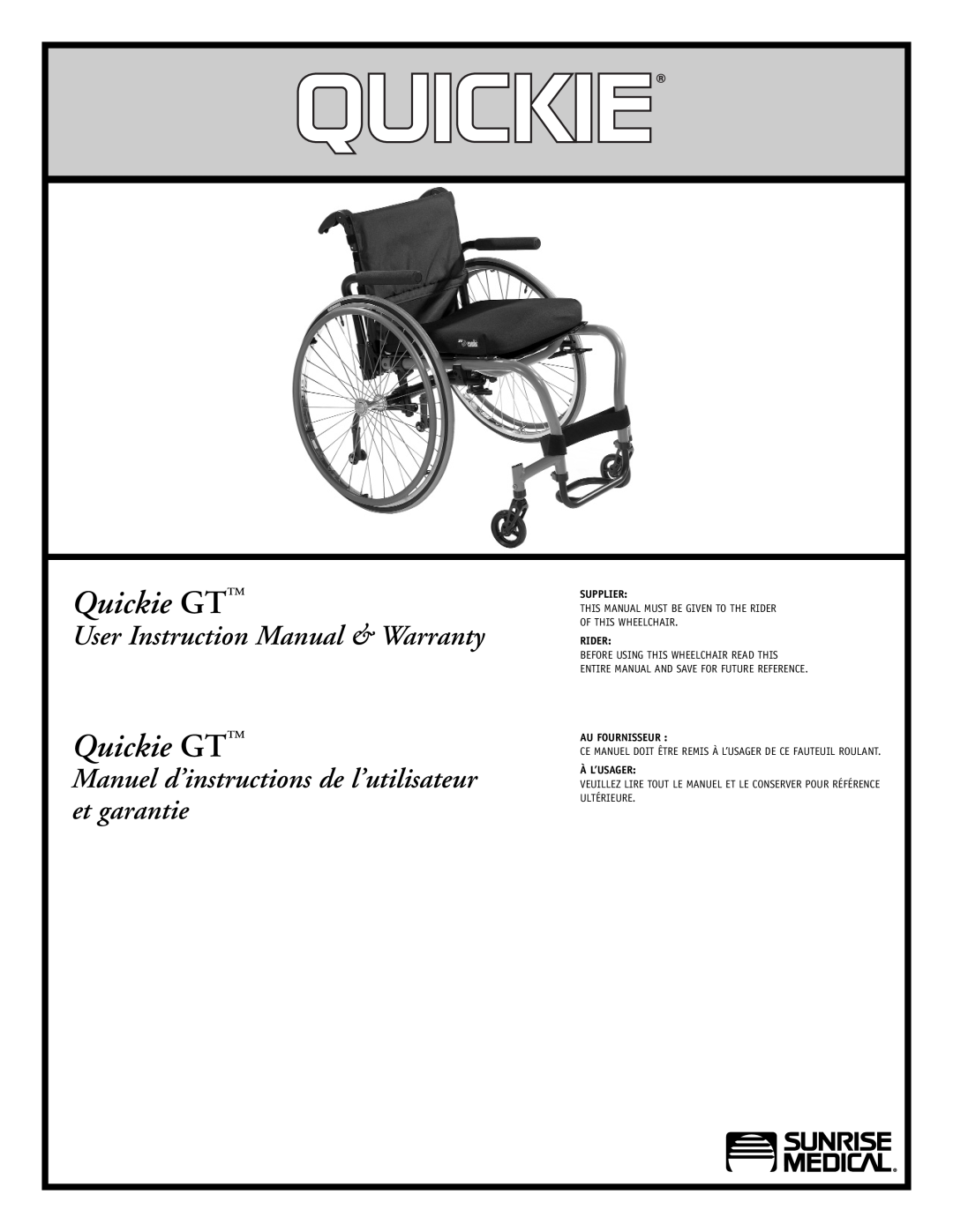 Sunrise Medical instruction manual Quickie GT, User Instruction Manual & Warranty, Supplier, Rider, Au Fournisseur 