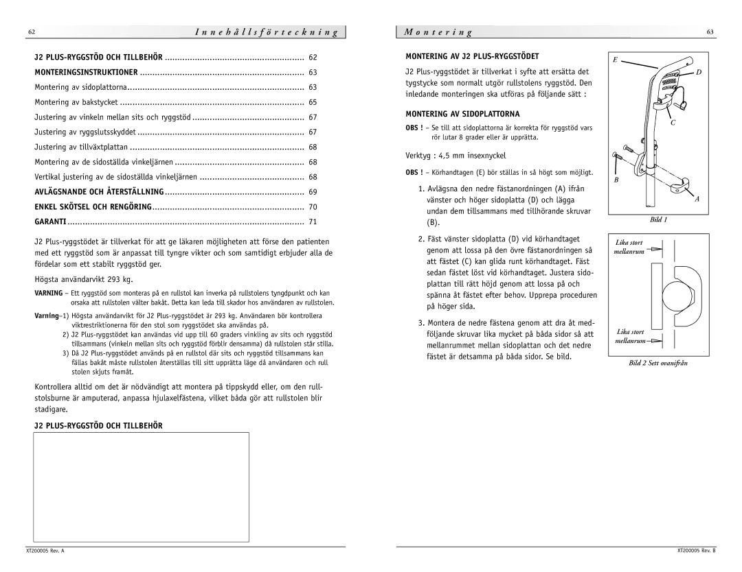 Sunrise Medical None instruction manual N n e h å l l s f ö r t e c k n i n g N t e r i n g, Montering AV Sidoplattorna 