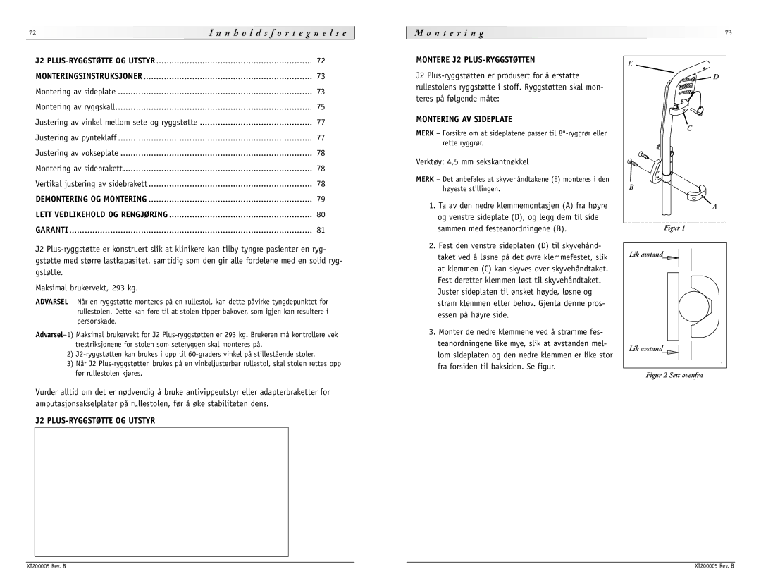 Sunrise Medical None instruction manual Montere J2 PLUS-RYGGSTØTTEN, Montering AV Sideplate, Verktøy 4,5 mm sekskantnøkkel 