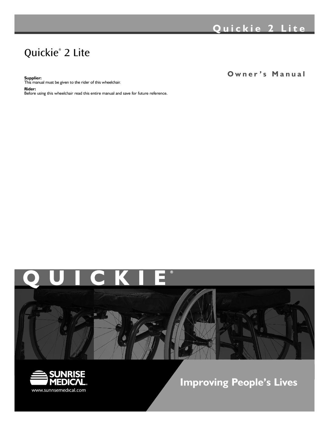 Sunrise Medical Quickie 2 Lite owner manual This manual must be given to the rider of this wheelchair 