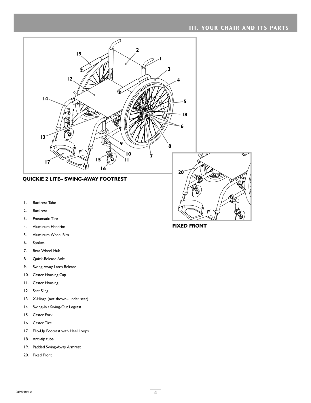 Sunrise Medical Quickie 2 Lite III . Your Chair and ITS Parts, Quickie 2 LITE- SWING-AWAY Footrest, Fixed Front 