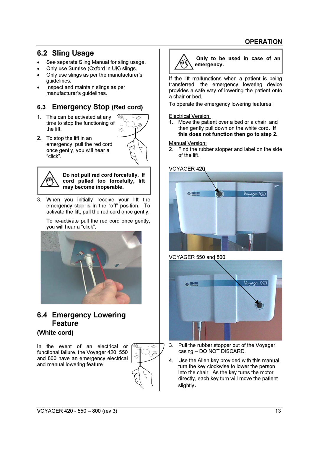 Sunrise Medical Series 550, Series 800, Series 420 Sling Usage, Emergency Stop Red cord, Emergency Lowering Feature 