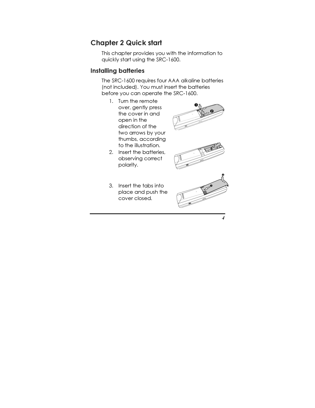 Sunwave Tech SRC-1600 manual Quick start, Installing batteries 