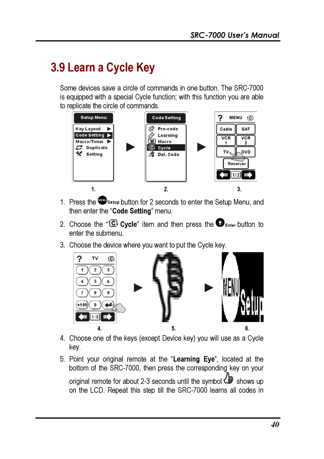 Sunwave Tech SRC-7000 manual Learn a Cycle Key 