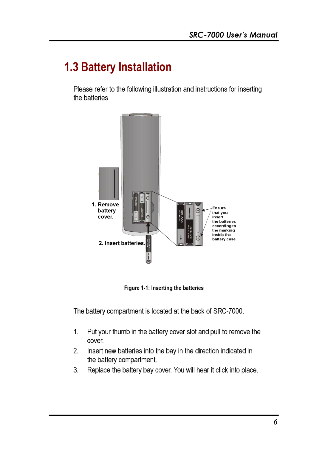 Sunwave Tech SRC-7000 manual Battery Installation, Remove battery cover 