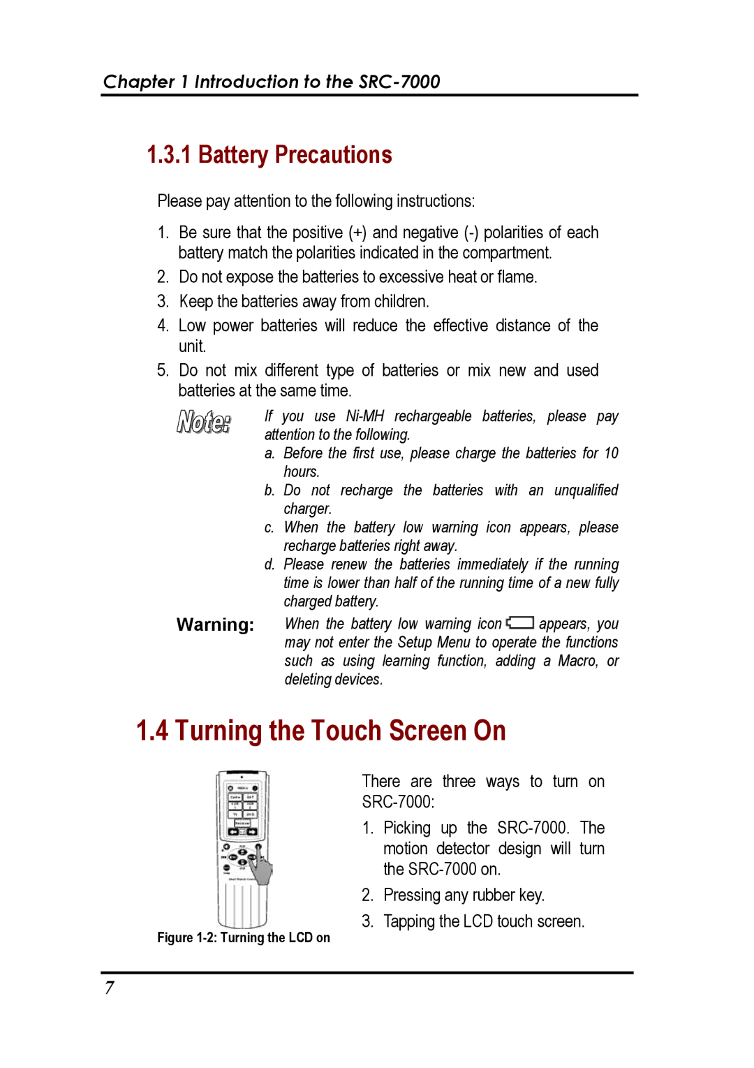 Sunwave Tech SRC-7000 manual Turning the Touch Screen On, Battery Precautions 