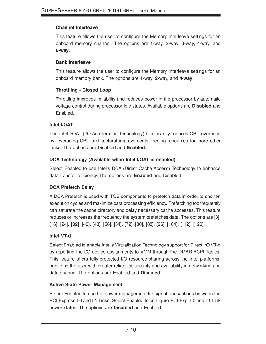 SUPER MICRO Computer 1.0a Channel Interleave, Way Bank Interleave, Throttling Closed Loop, Intel I/OAT, DCA Prefetch Delay 