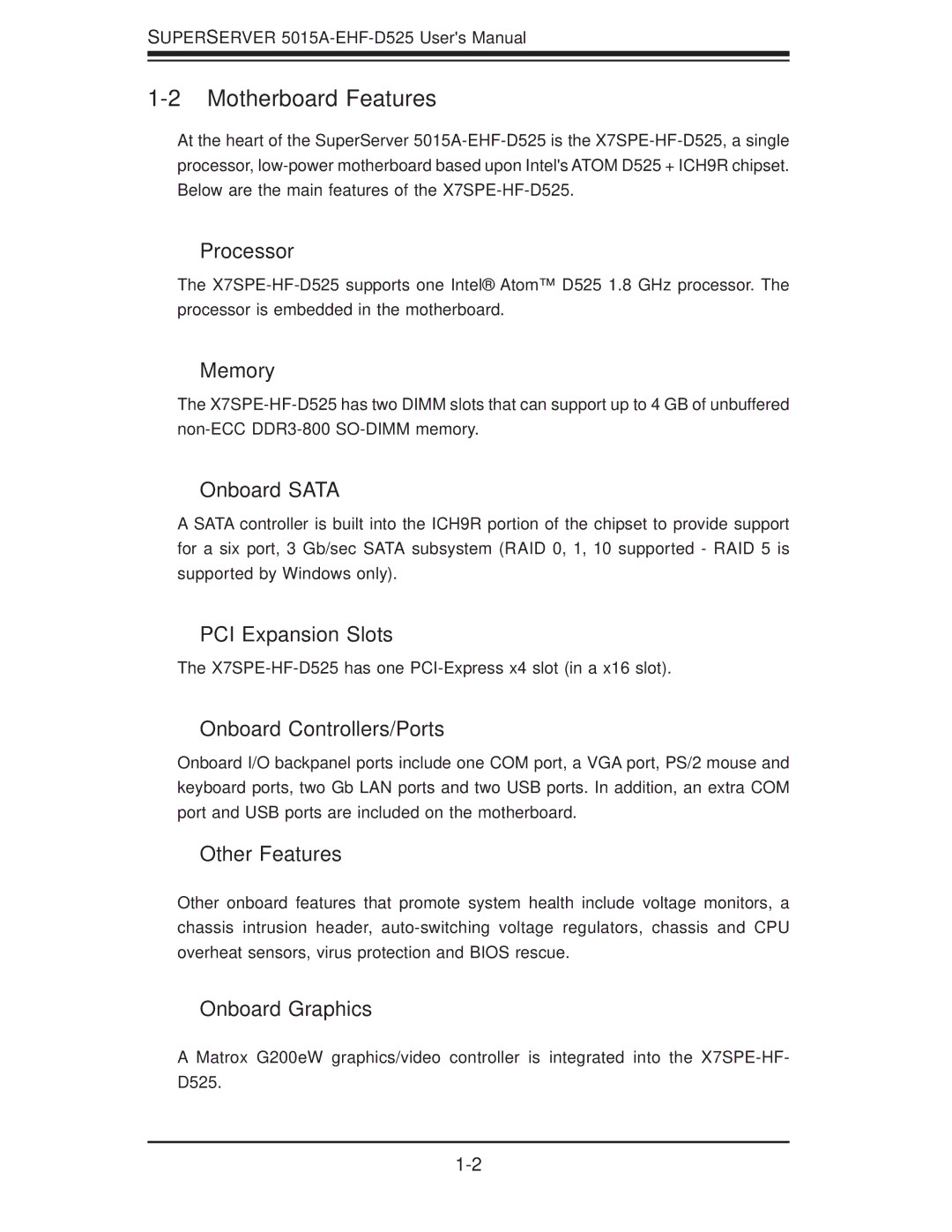 SUPER MICRO Computer 5015A-EHF-D525 user manual Motherboard Features 