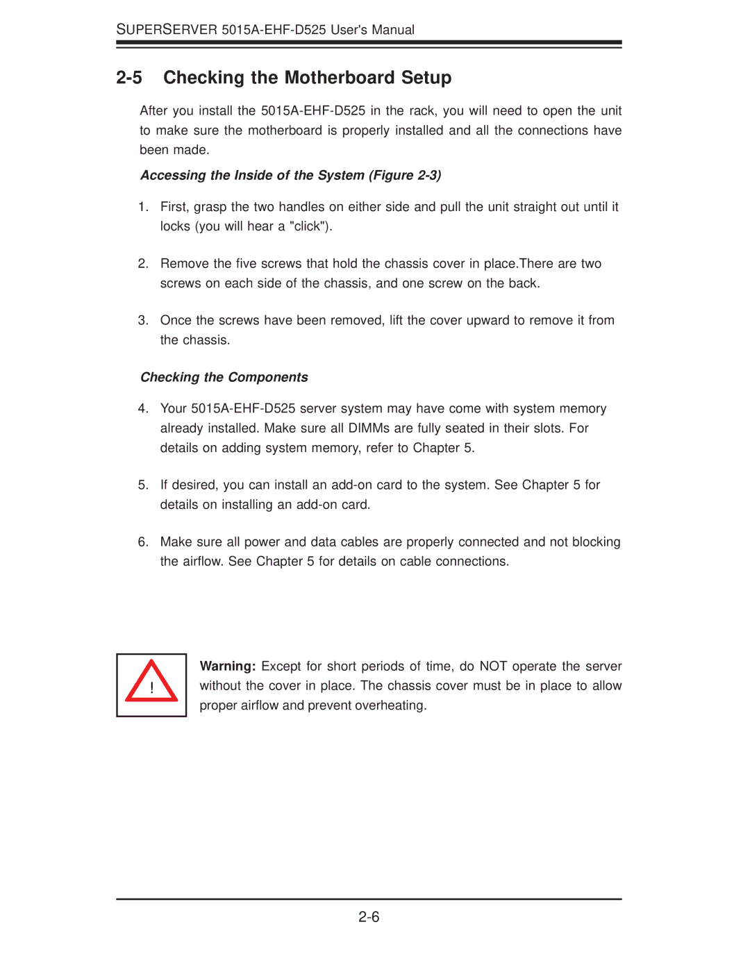 SUPER MICRO Computer 5015A-EHF-D525 user manual Checking the Motherboard Setup, Accessing the Inside of the System Figure 
