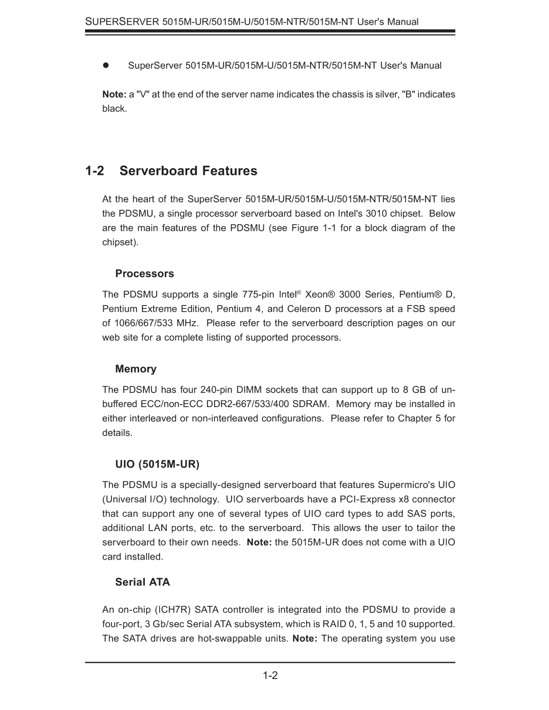 SUPER MICRO Computer 5015M-NTR user manual Serverboard Features, Processors, Memory, UIO 5015M-UR, Serial ATA 