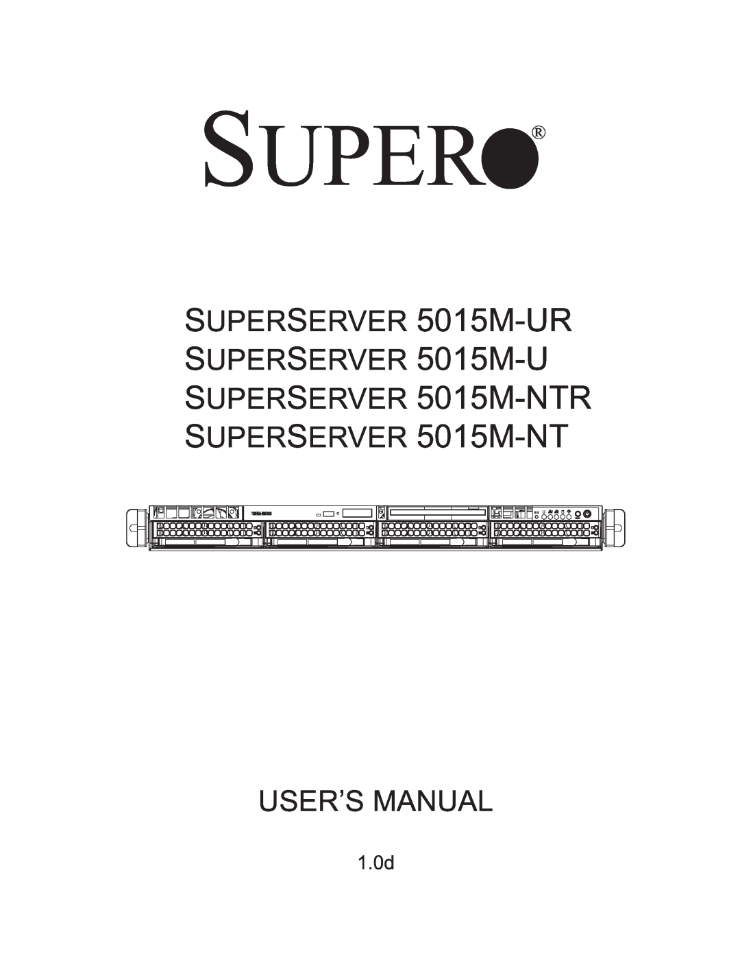 SUPER MICRO Computer user manual 1.0d, Super, SUPERSERVER 5015M-UR, SUPERSERVER 5015M-NTR SUPERSERVER 5015M-NT 