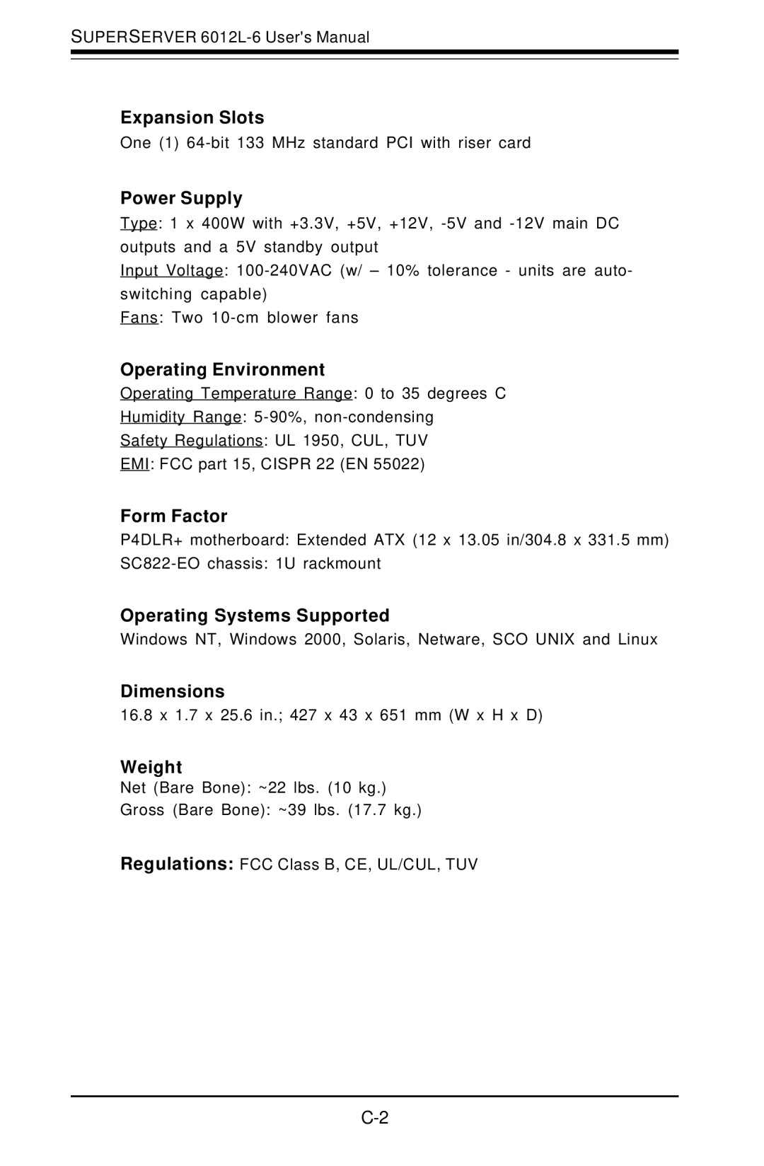 SUPER MICRO Computer 6012L-6 Expansion Slots, Power Supply, Operating Environment, Form Factor, Dimensions, Weight 