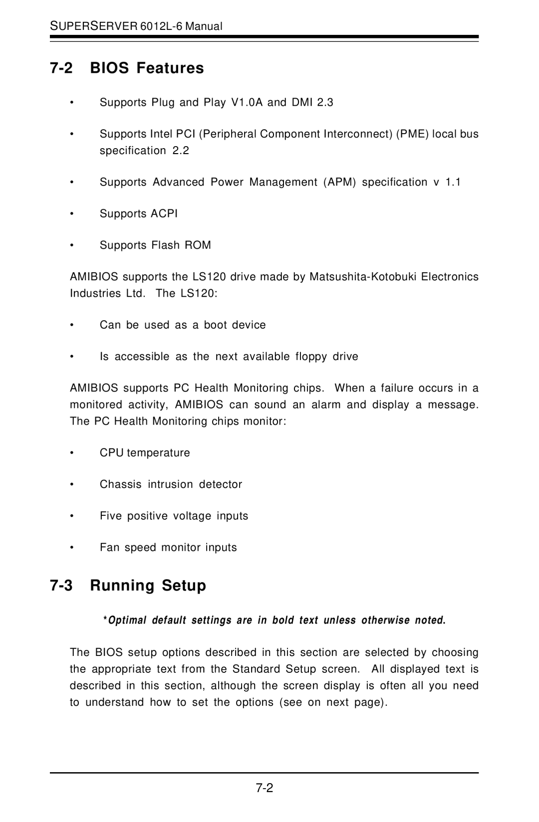 SUPER MICRO Computer 6012L-6 user manual Bios Features, Running Setup 