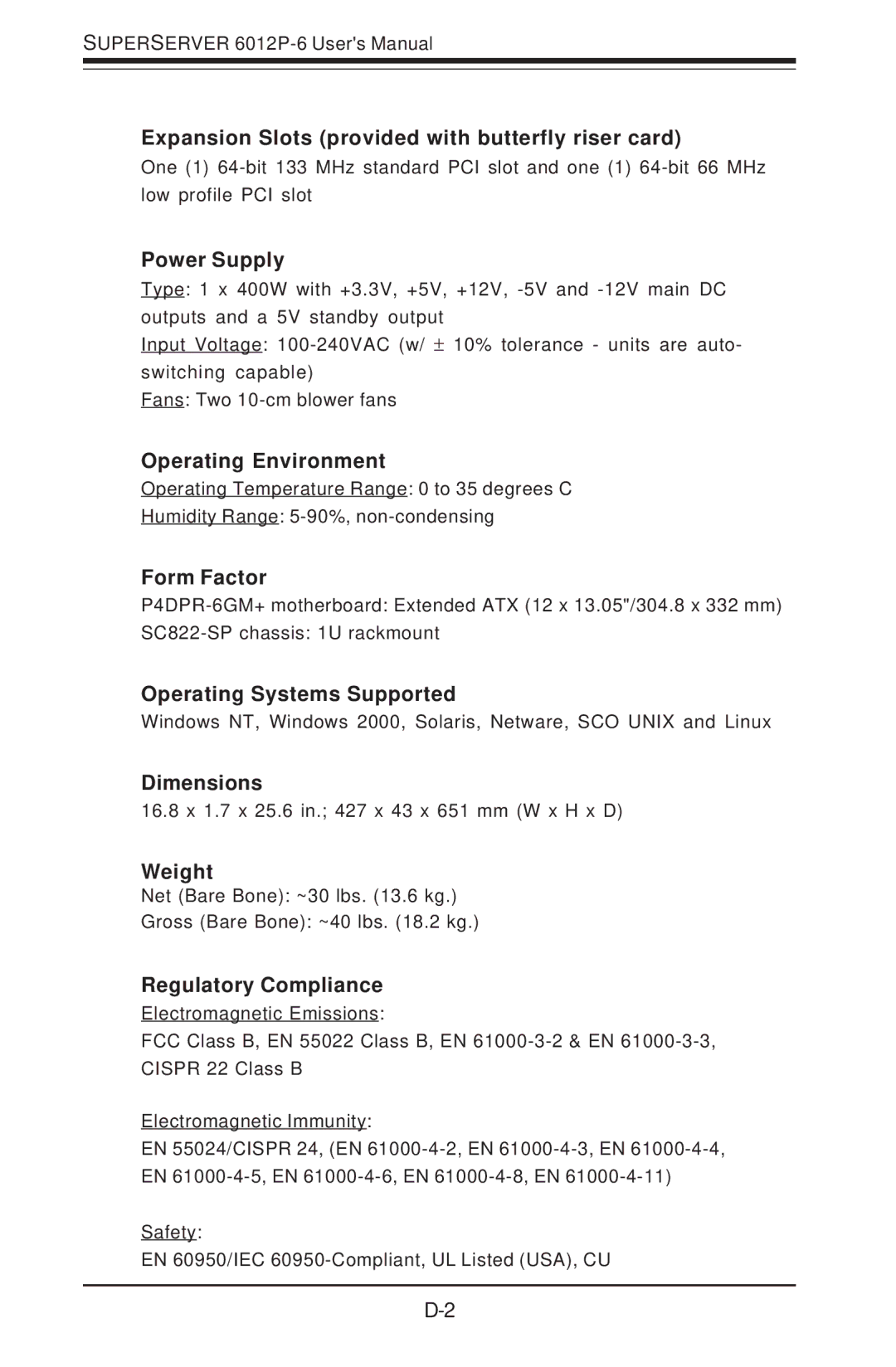 SUPER MICRO Computer 6012P-6 Expansion Slots provided with butterfly riser card, Power Supply, Operating Environment 