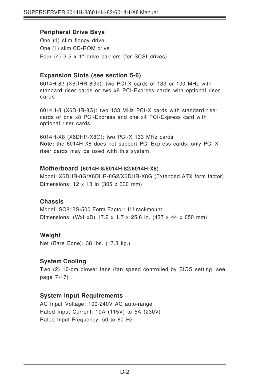 SUPER MICRO Computer 6014H-8 Peripheral Drive Bays, Expansion Slots see section, Chassis, Weight, System Cooling 