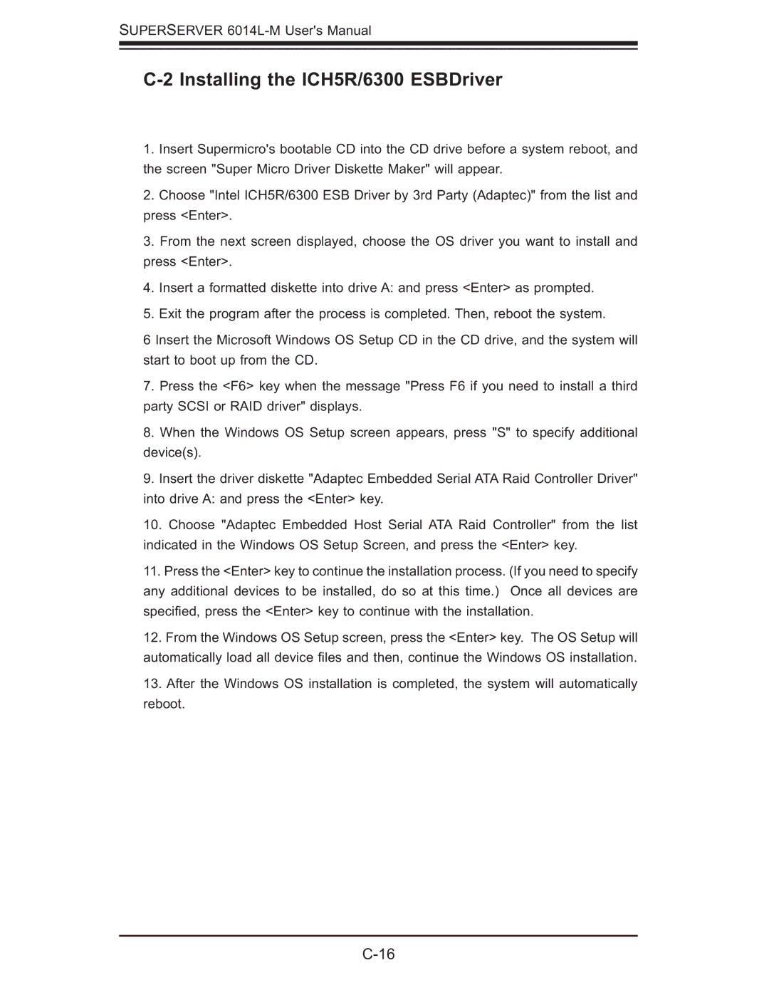 SUPER MICRO Computer 6014L-M manual Installing the ICH5R/6300 ESBDriver 