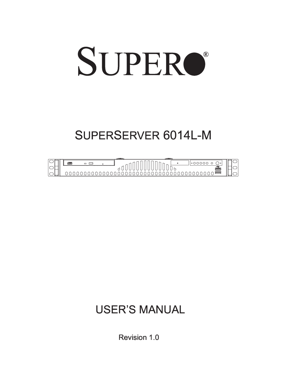SUPER MICRO Computer manual Super, SUPERSERVER 6014L-M USER’S MANUAL, Revision 