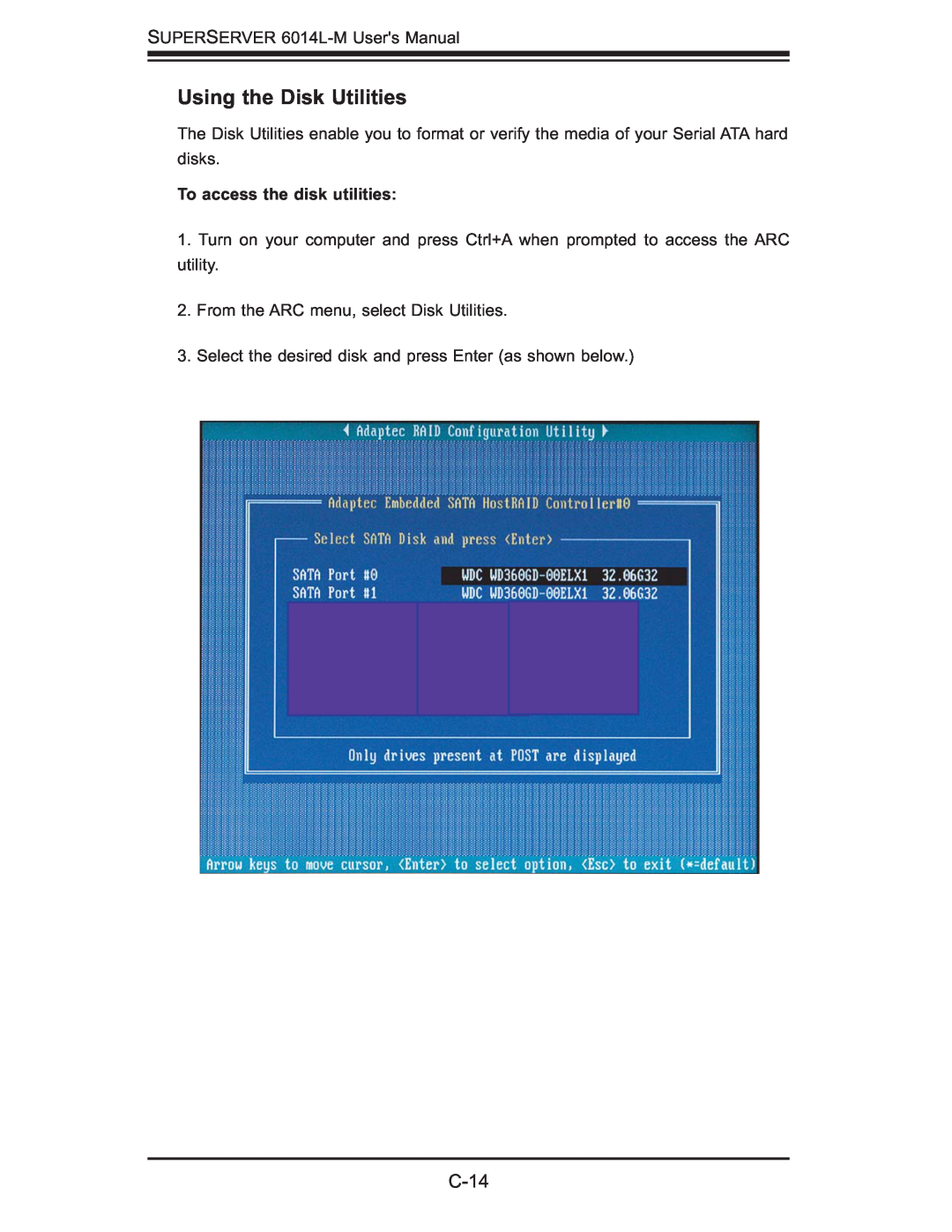 SUPER MICRO Computer 6014L-M manual Using the Disk Utilities, C-14, To access the disk utilities 