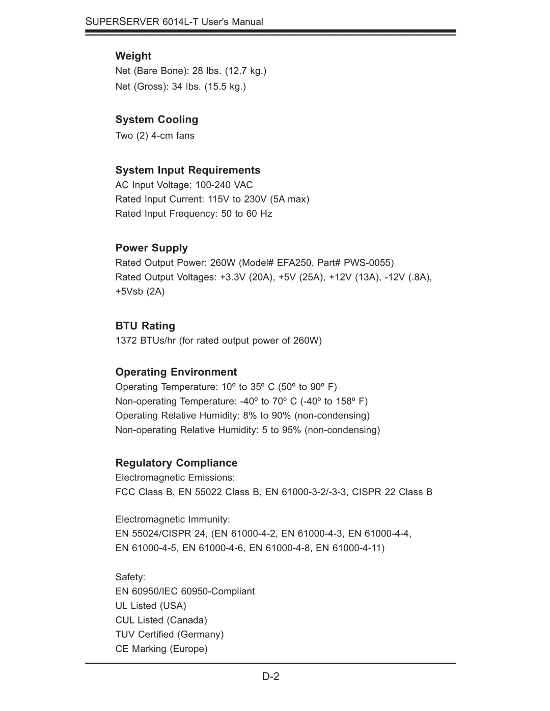 SUPER MICRO Computer 6014L-T user manual Weight, System Cooling, System Input Requirements, Power Supply, BTU Rating 