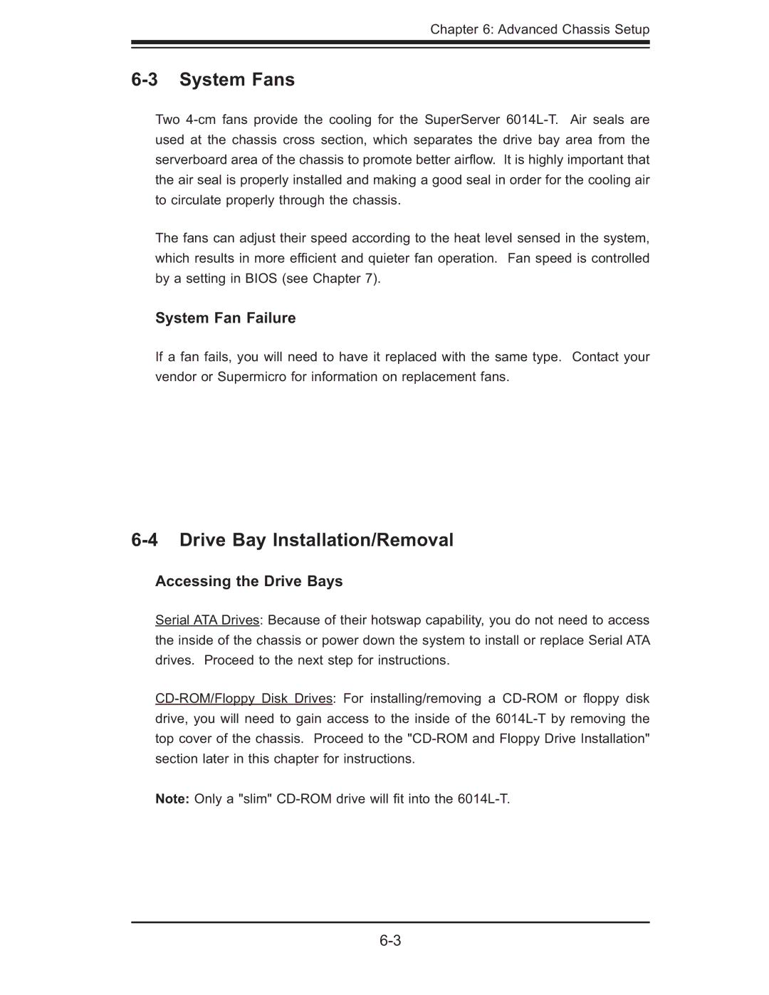 SUPER MICRO Computer 6014L-T System Fans, Drive Bay Installation/Removal, System Fan Failure, Accessing the Drive Bays 