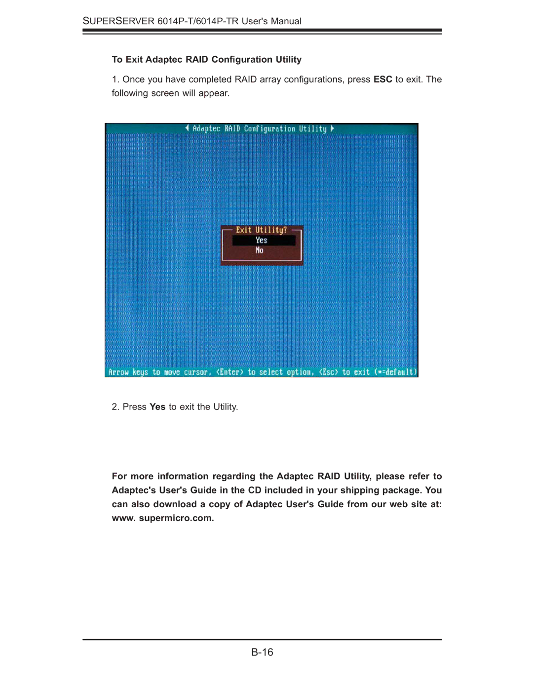 SUPER MICRO Computer 6014P-TR user manual To Exit Adaptec RAID Conﬁguration Utility 