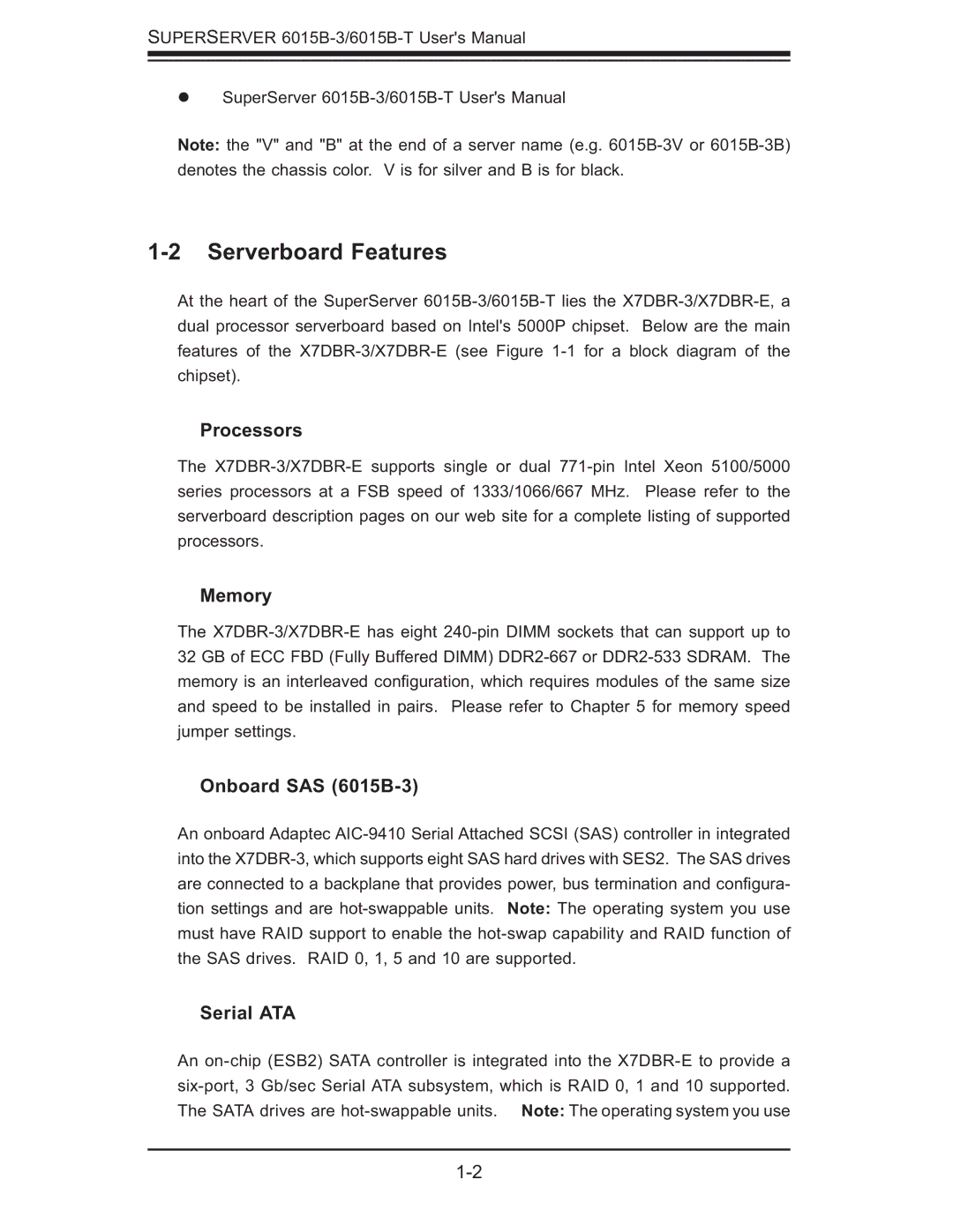 SUPER MICRO Computer 6015B-T user manual Serverboard Features, Processors, Memory, Onboard SAS 6015B-3, Serial ATA 