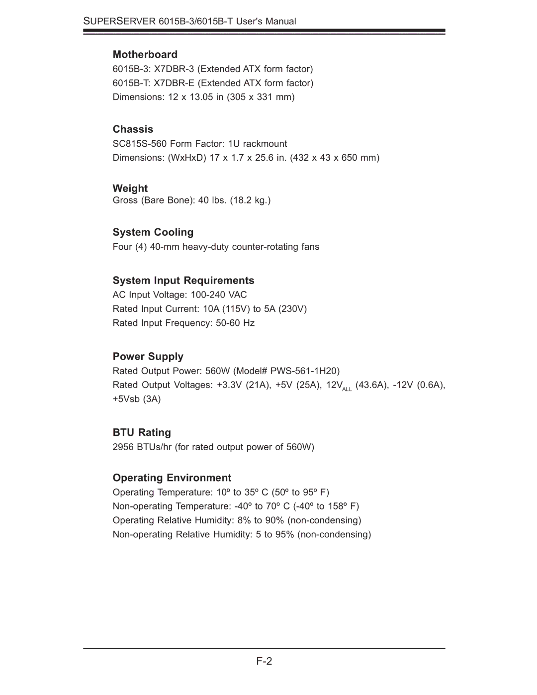 SUPER MICRO Computer 6015B-3 Motherboard, Chassis, Weight, System Cooling, System Input Requirements, Power Supply 