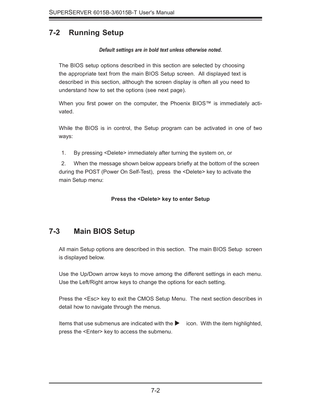 SUPER MICRO Computer 6015B-3, 6015B-T user manual Running Setup, Main Bios Setup, Press the Delete key to enter Setup 