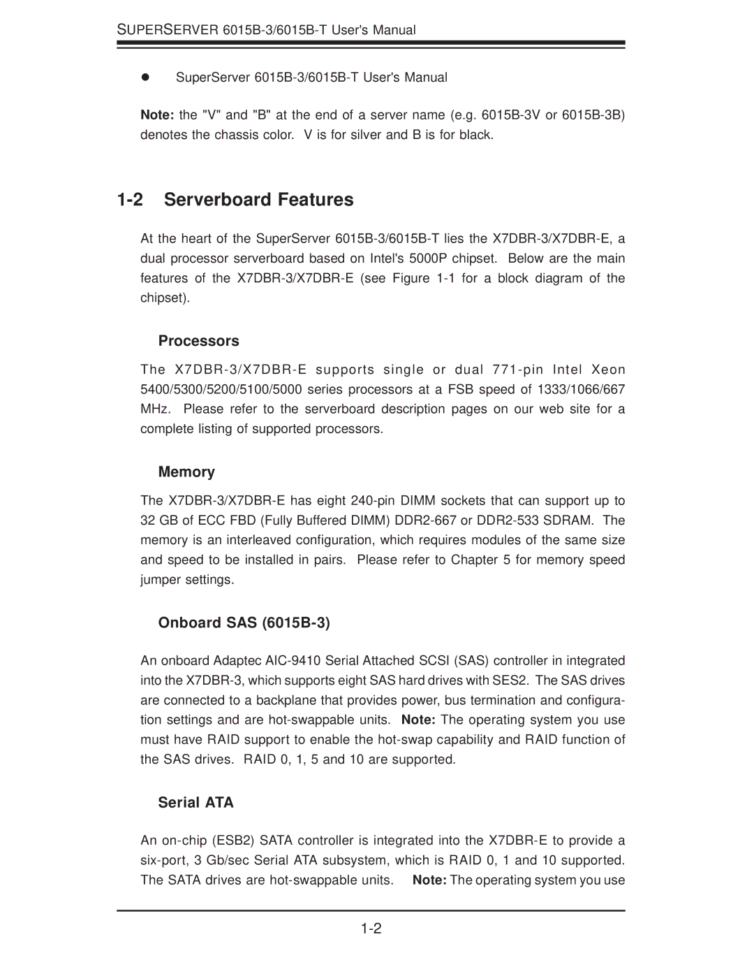 SUPER MICRO Computer 6015B-T user manual Serverboard Features, Processors, Memory, Onboard SAS 6015B-3, Serial ATA 