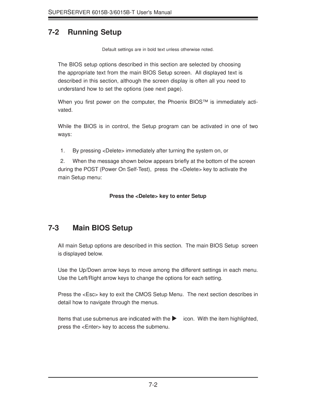 SUPER MICRO Computer 6015B-3, 6015B-T user manual Running Setup, Main Bios Setup, Press the Delete key to enter Setup 