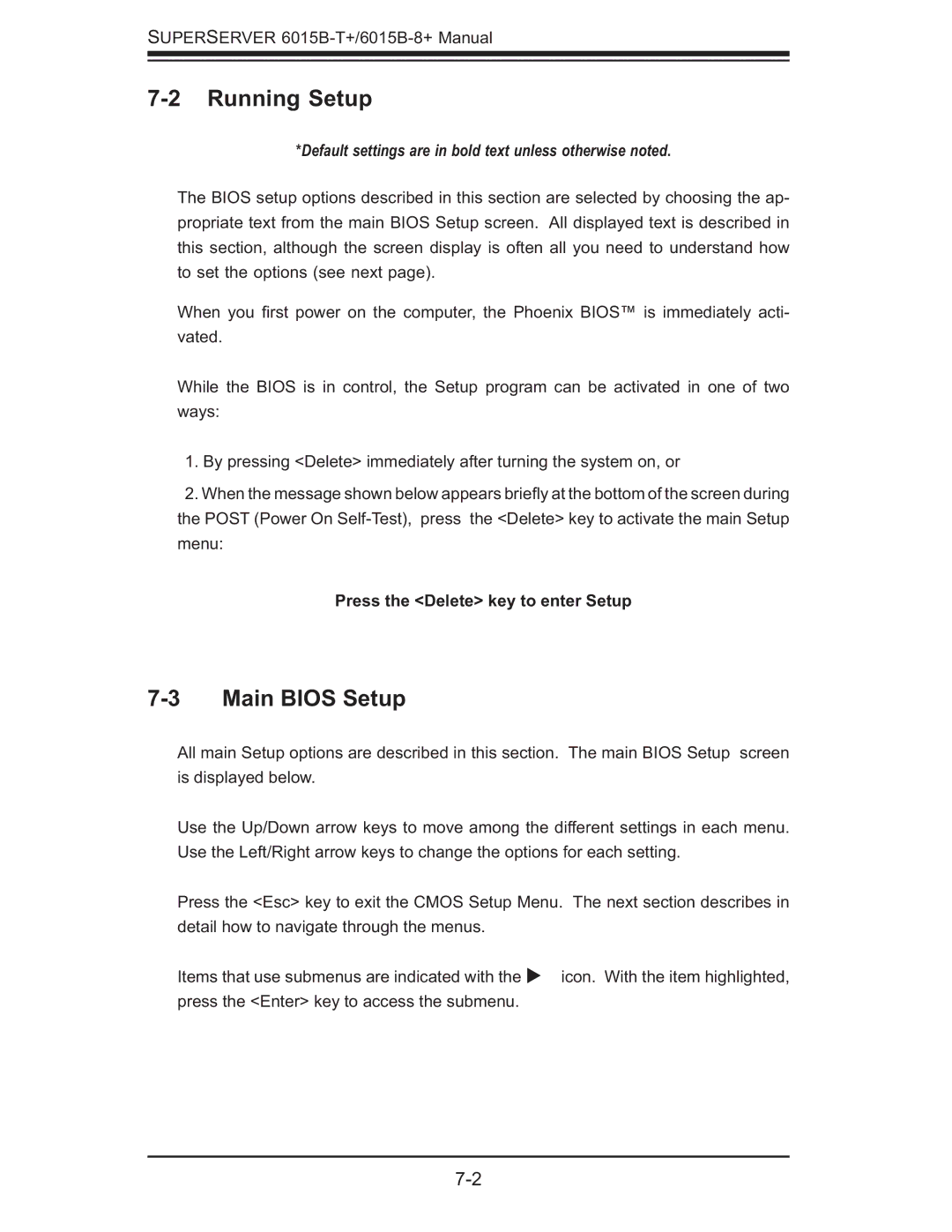 SUPER MICRO Computer 6015B-8+ manual Running Setup, Main Bios Setup, Press the Delete key to enter Setup 