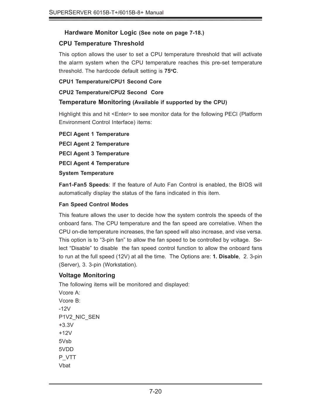 SUPER MICRO Computer 6015B-8+ manual Hardware Monitor Logic See note on 