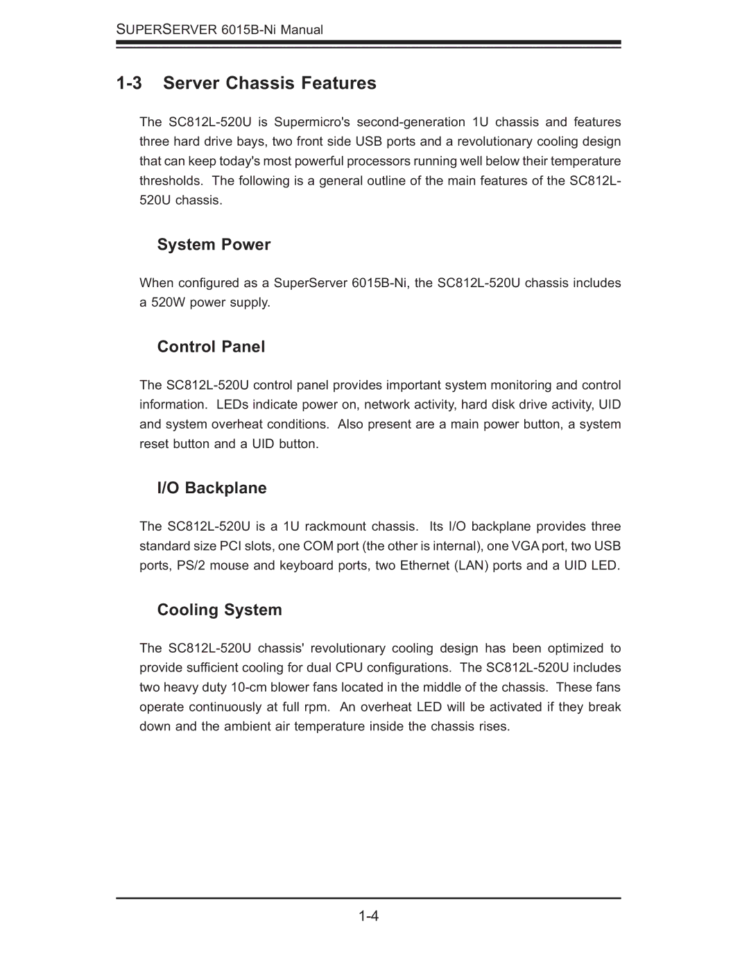 SUPER MICRO Computer 6015B-Ni manual Server Chassis Features, System Power, Control Panel, Backplane, Cooling System 