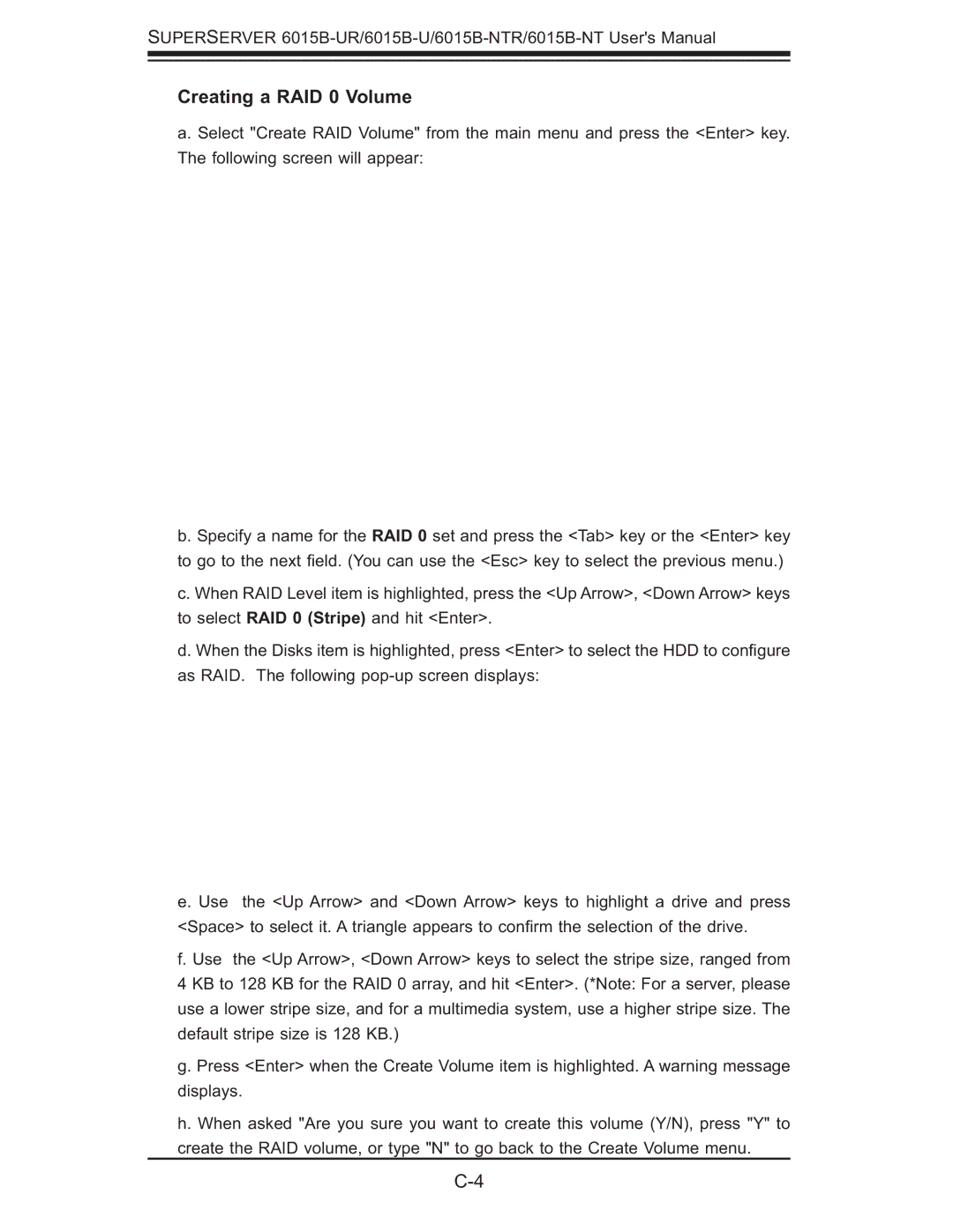 SUPER MICRO Computer 6015B-NTR, 6015B-U, 6015b-RU user manual Creating a RAID 0 Volume 