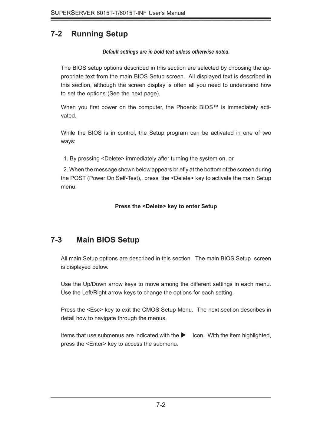 SUPER MICRO Computer 6015T-INF, 6015T-T manual Running Setup, Main Bios Setup, Press the Delete key to enter Setup 