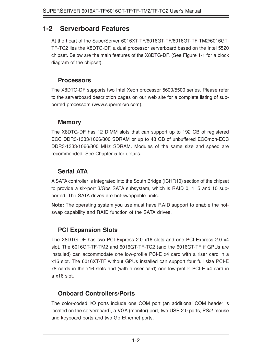 SUPER MICRO Computer 6016GT-TF-TM2, 6016GT-TF-TC2 Serverboard Features, Processors Memory, Serial ATA, PCI Expansion Slots 