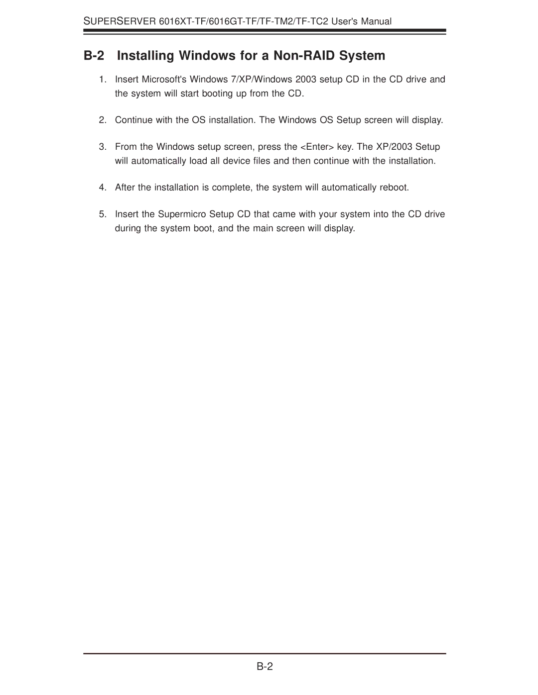 SUPER MICRO Computer 6016GT-TF-TM2, 6016GT-TF-TC2, 6016XT-TF user manual Installing Windows for a Non-RAID System 