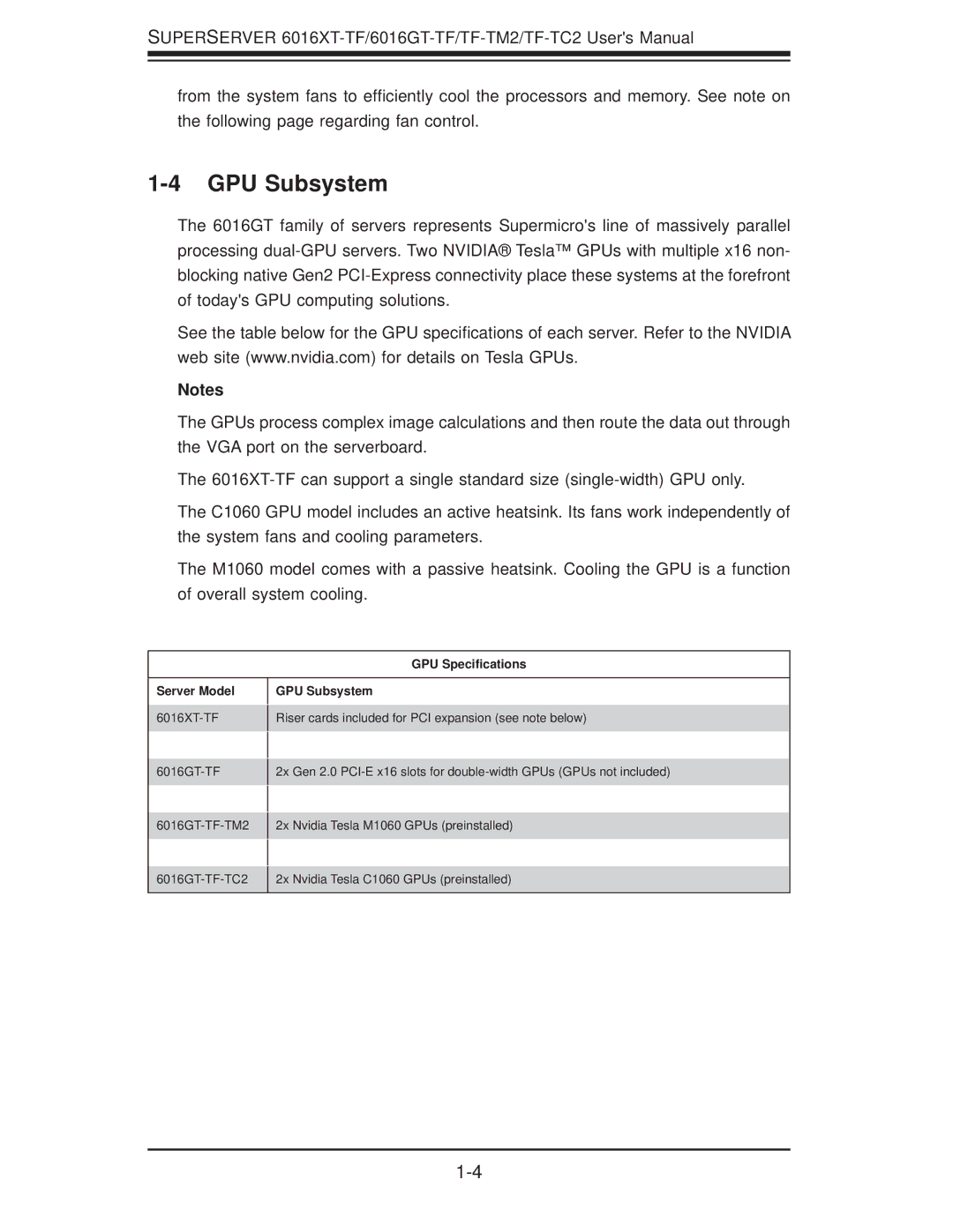 SUPER MICRO Computer 6016GT-TF-TC2, 6016GT-TF-TM2, 6016XT-TF user manual GPU Speciﬁcations Server Model GPU Subsystem 