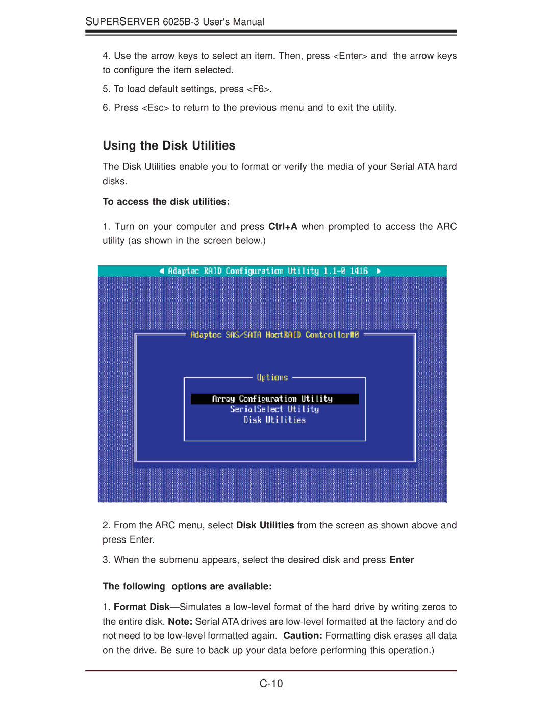 SUPER MICRO Computer 6025B-3 Using the Disk Utilities, To access the disk utilities, Following options are available 