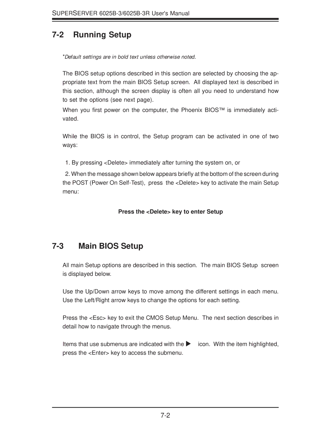 SUPER MICRO Computer 6025B-3R user manual Running Setup, Main Bios Setup, Press the Delete key to enter Setup 