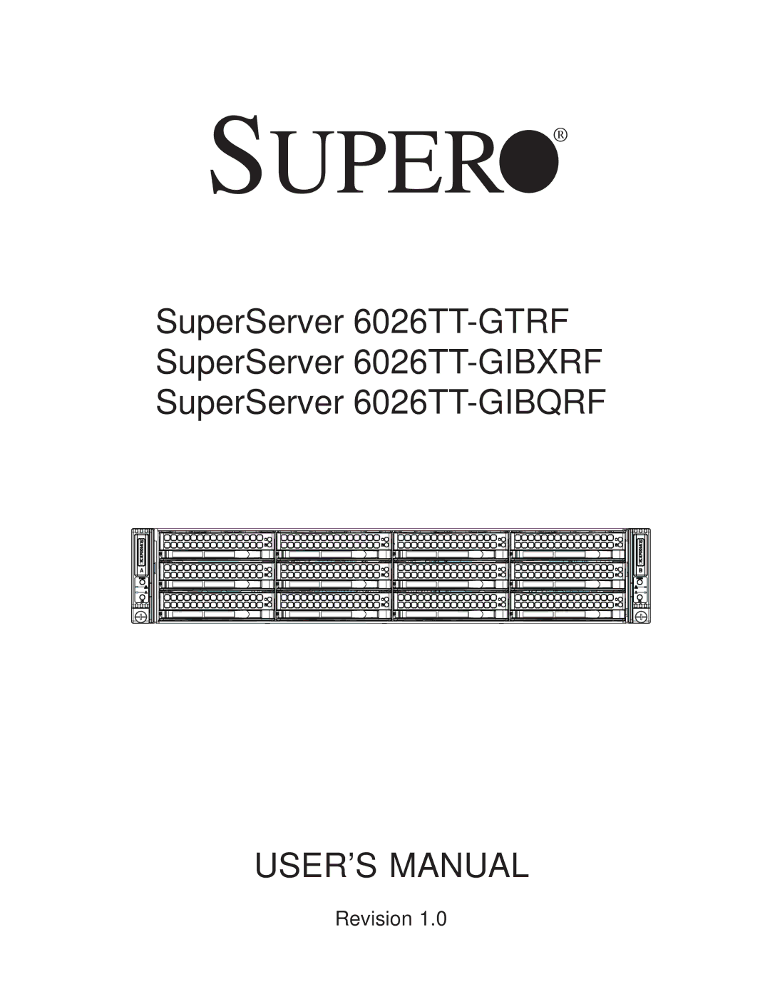 SUPER MICRO Computer 6026TT-GTRF, 6026TT-GIBQRF, 6026TT-GIBXRF user manual Super 