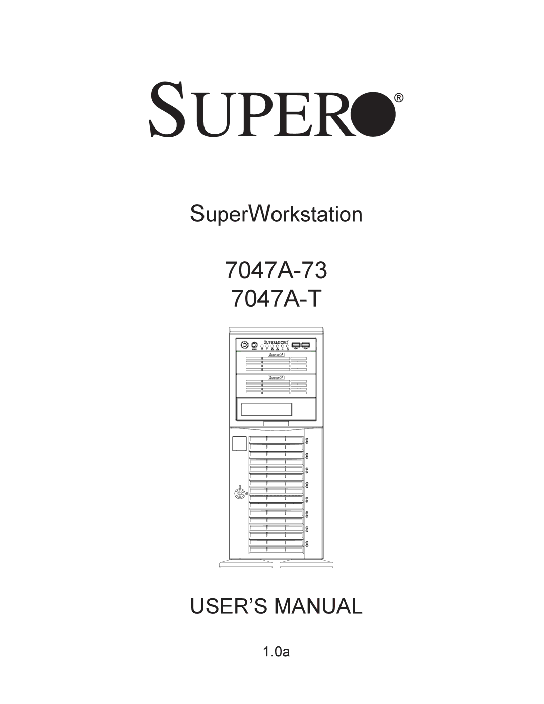 SUPER MICRO Computer 7047A-73, 7047A-T user manual Super 