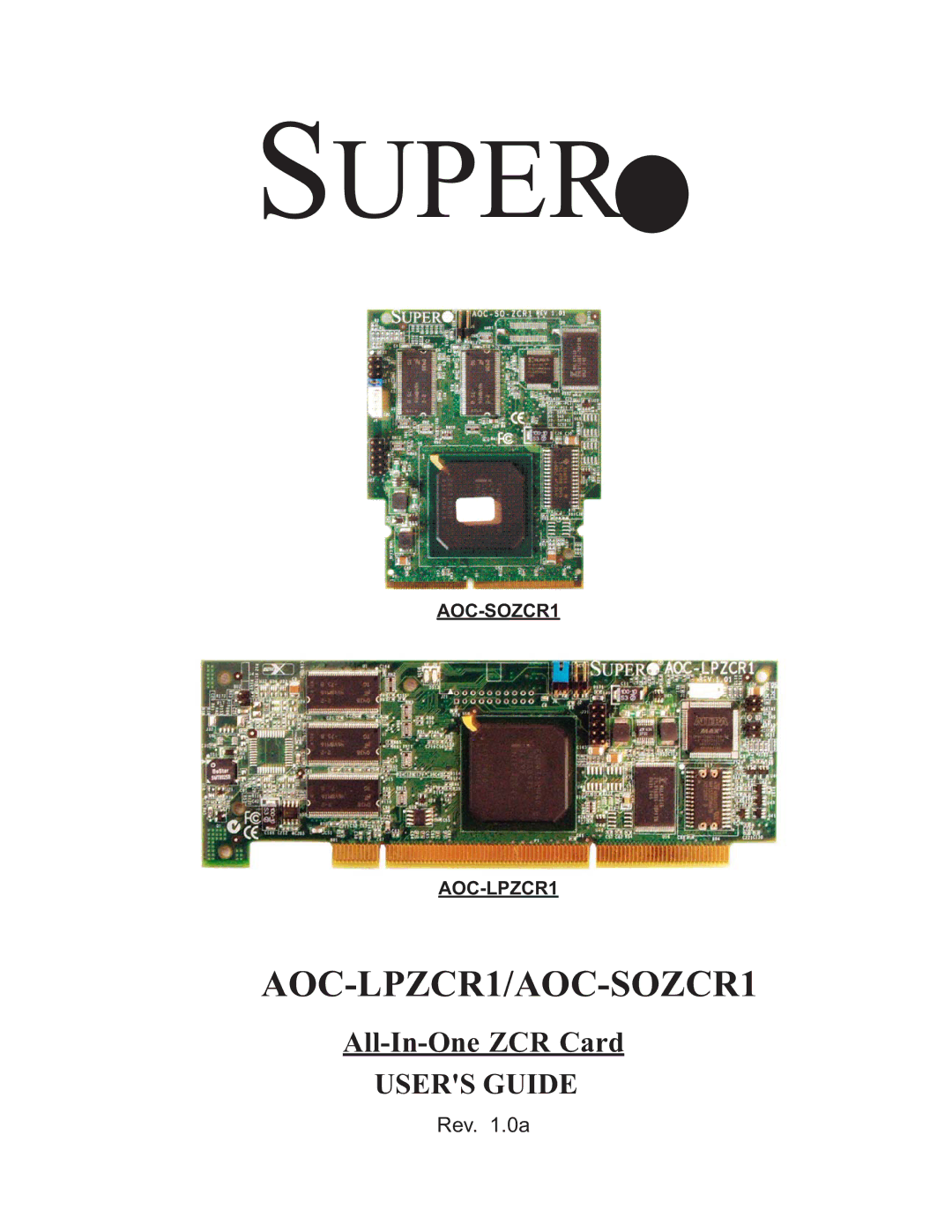 SUPER MICRO Computer AOC-SOZCR1, AOC-LPZCR1 manual Super 