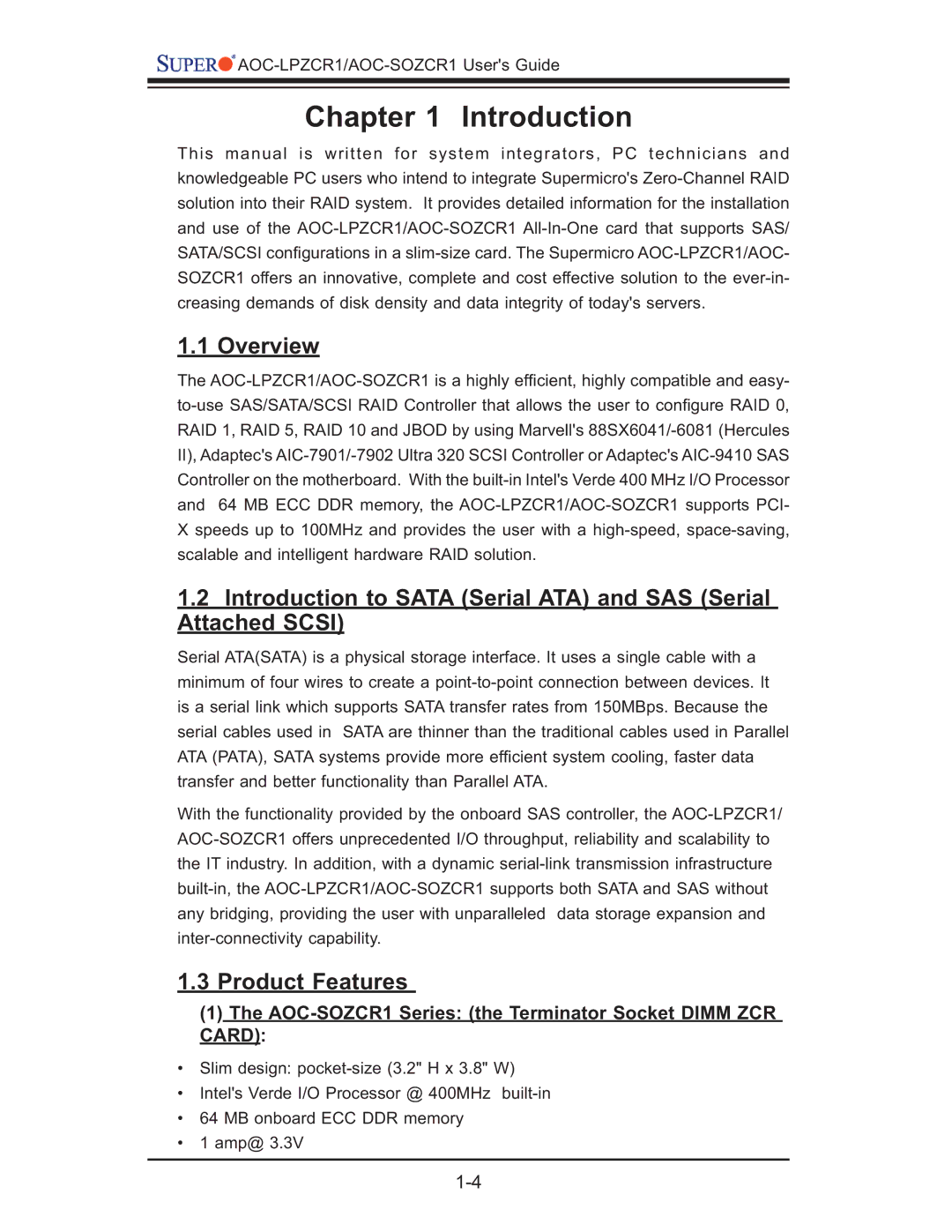 SUPER MICRO Computer AOC-LPZCR1 manual Introduction, AOC-SOZCR1 Series the Terminator Socket Dimm ZCR Card 