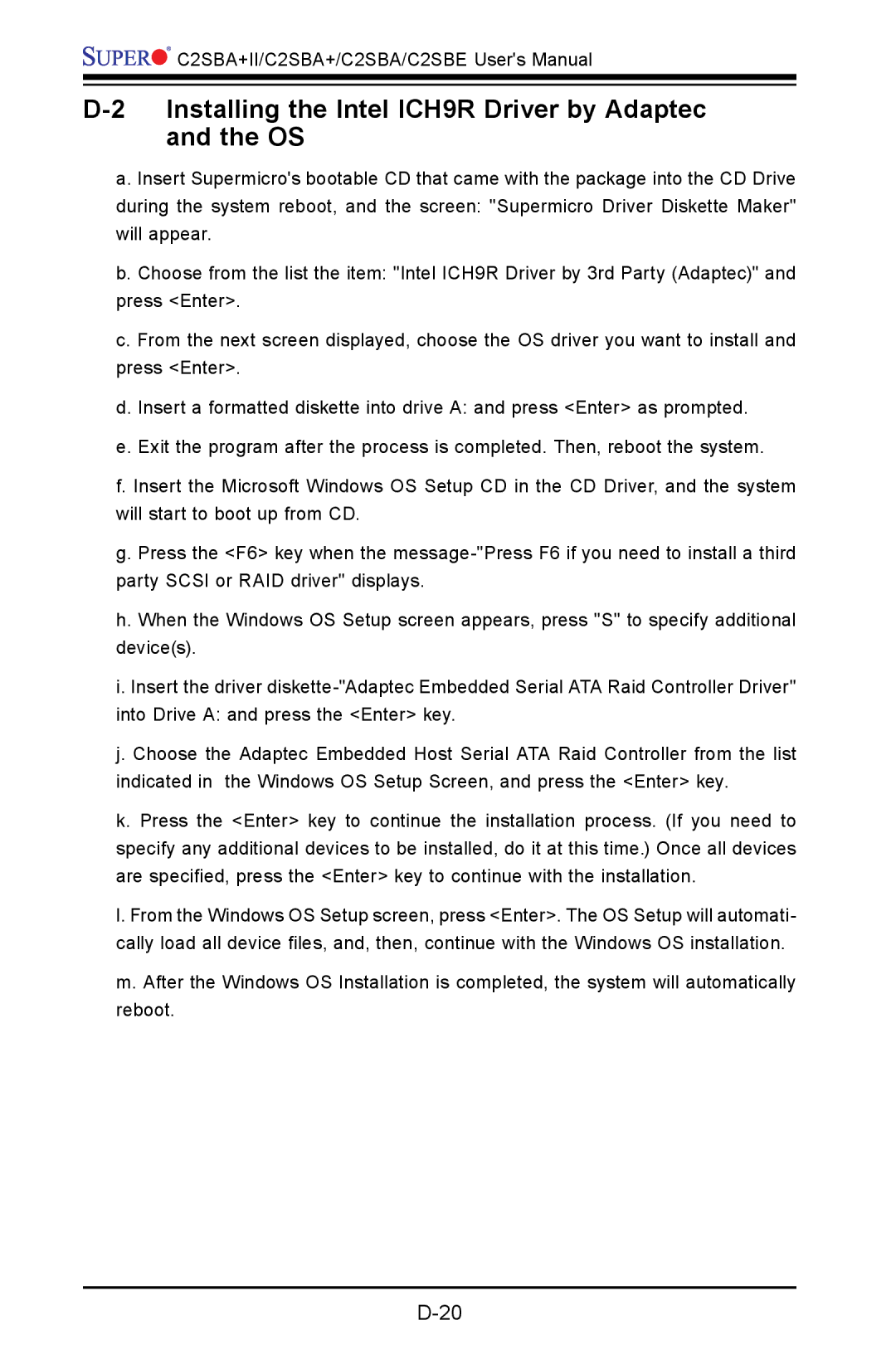SUPER MICRO Computer C2SBE, C2SBA+II user manual Installing the Intel ICH9R Driver by Adaptec and the OS 