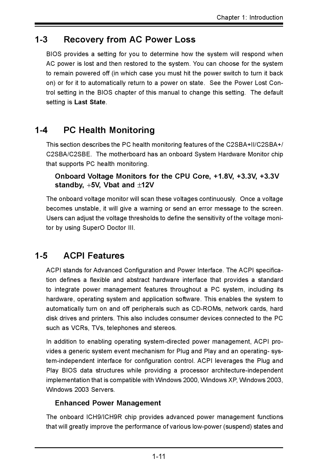 SUPER MICRO Computer C2SBA Recovery from AC Power Loss, PC Health Monitoring, Acpi Features, Enhanced Power Management 