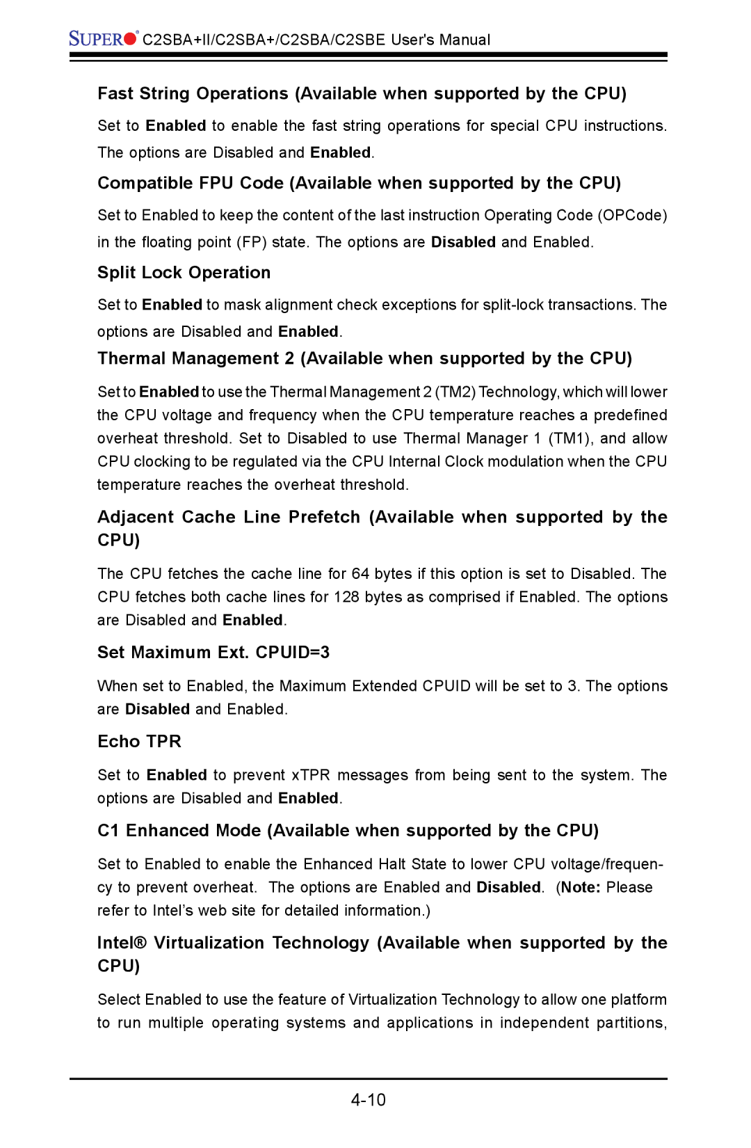 SUPER MICRO Computer C2SBA Fast String Operations Available when supported by the CPU, Split Lock Operation, Echo TPR 